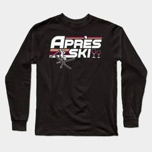 Apres Ski Funny Skiing Winter Long Sleeve T-Shirt